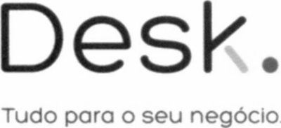 DESK TUDO PARA O SEU NEGÓCIO