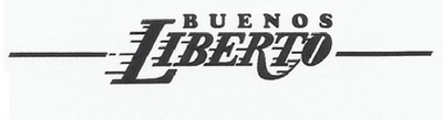 BUENOS LIBERTO