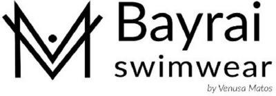 BAYRAI SWIMWEAR BY VENUSA MATOS