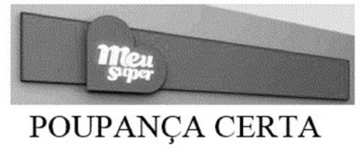 MEU SUPER POUPANÇA CERTA