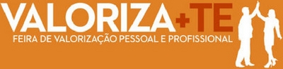 VALORIZA+TE  FEIRA DE VALORIZAÇÃO PESSOAL E PROFISSIONAL