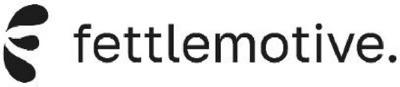 FETTLEMOTIVE.