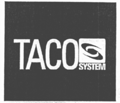 TACO SYSTEM