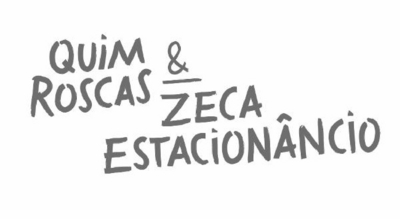 QUIM ROSCAS & ZECA ESTACIONÂNCIO