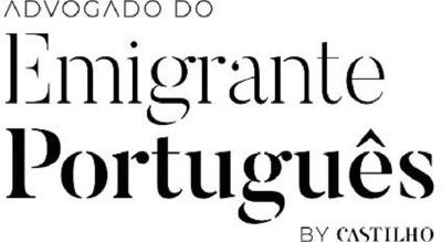 ADVOGADO DO EMIGRANTE PORTUGUÊS BY CASTILHO