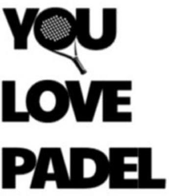 YOU LOVE PADEL