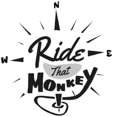 RIDE THAT MONKEY