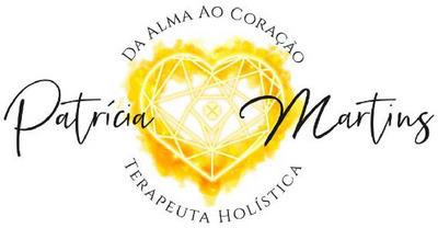 DA ALMA AO CORAÇÃO PATRÍCIA MARTINS TERAPEUTA HOLÍSTICA