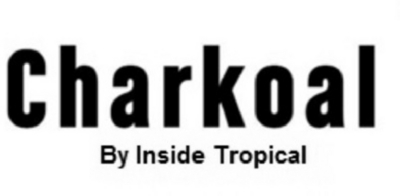 CHARKOAL BY INSIDE TROPICAL