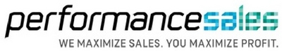 PERFORMANCE SALES, WE MAXIMIZE SALES. YOU MAXIMIZE PROFIT