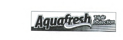 AQUAFRESH TRIPLE PROTECTION