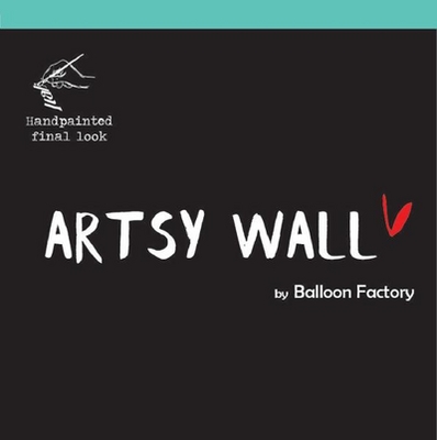HANDPAINTED FINAL LOOK, ARTSY WALL BY BALLOON FACTORY