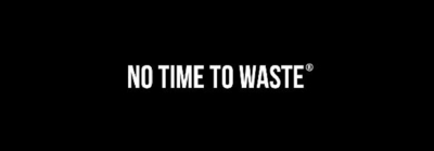 NO TIME TO WASTE