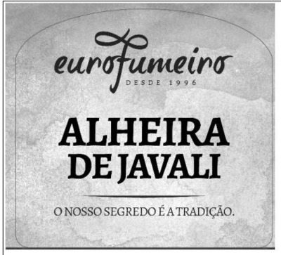 EUROFUMEIRO DESDE 1996 ALHEIRA DE JAVALI O NOSSO SEGREDO É A TRADIÇÃO.