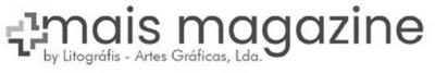 MAIS MAGAZINE BY LITOGRÁFIS - ARTES GRÁFICAS, LDA.