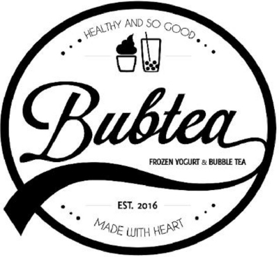 BUBTEA, FROZEN YOGURT & BUBBLE TEA, HEALTHY AND SO GOOD, MADE WITH HEART, EST. 2016