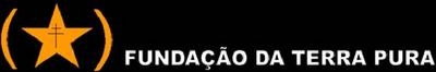 FUNDAÇÃO DA TERRA PURA
