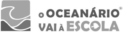 O OCEANÁRIO VAI À ESCOLA