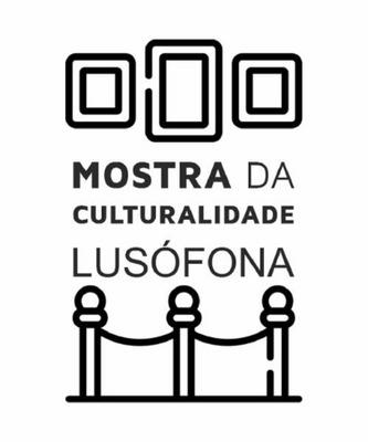 MOSTRA DA CULTURALIDADE LUSÓFONA