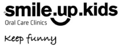 SMILE.UP.KIDS - ORAL CARE CLINICS - KEEP FUNNY