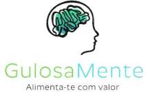 GULOSAMENTE ALIMENTA-TE COM VALOR