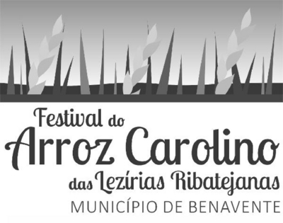 FESTIVAL DO ARROZ CAROLINO DAS LEZÍRIAS RIBATEJANAS MUNICÍPIO DE BENAVENTE