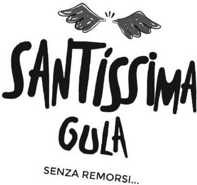 SANTÍSSIMA GULA - SENZA RIMORSI