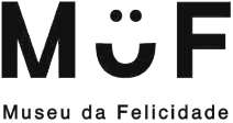 MUF MUSEU DA FELICIDADE