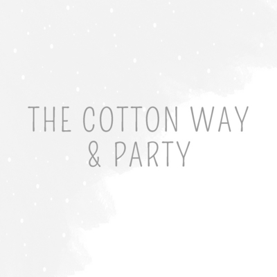 THE COTTON WAY & PARTY