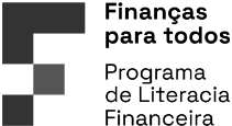 FINANÇAS PARA TODOS - PROGRAMA DE LITERACIA FINANCEIRA