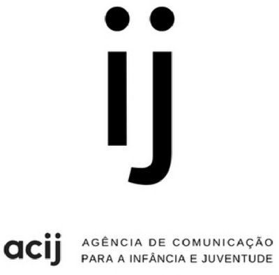 ACIJ AGÊNCIA DE COMUNICAÇÃO PARA A INFÂNCIA E JUVENTUDE