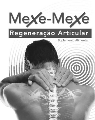 MEXE-MEXE REGENERAÇÃO ARTICULAR