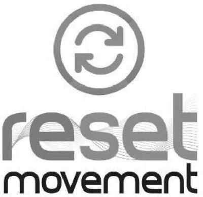 RESET MOVEMENT
