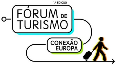 1.ª EDIÇÃO FÓRUM DE TURISMO CONEXÃO EUROPA