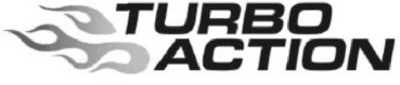 TURBO ACTION