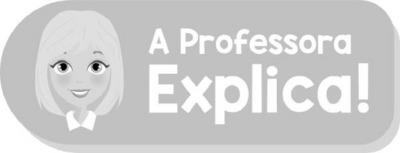 A PROFESSORA EXPLICA!