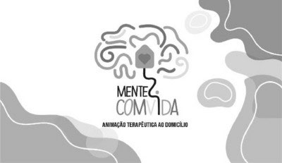 MENTE COMVIDA/ANIMAÇÃO TERAPÊUTICA AO DOMICÍLIO