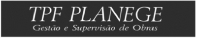 TPF PLANEGE GESTÃO E SUPERVISÃO DE OBRAS