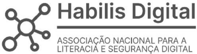HABILIS DIGITAL - ASSOCIAÇÃO NACIONAL PARA A LITERACIA E SEGURANÇA DIGITAL