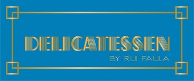DELICATESSEN BY RUI PAULA