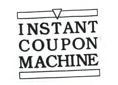 INSTANT COUPON MACHINE