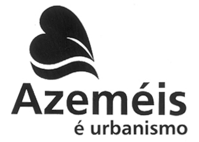 AZEMÉIS É URBANISMO