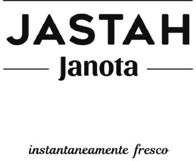 JASTAH JANOTA INSTANTANEAMENTE FRESCO