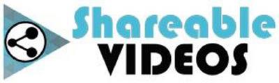 SHAREABLE VIDEOS