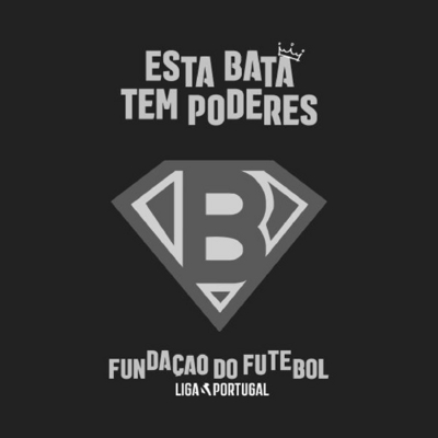 ESTA BATA TEM PODERES  FUNDAÇÃO DO FUTEBOL  LIGA PORTUGAL