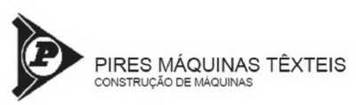 P - PIRES MÁQUINAS TEXTEIS CONSTRUÇÃO DE MÁQUINAS