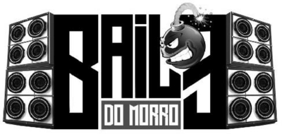 BAILE DO MORRO