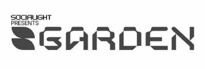 SOCIALIGHT PRESENTS GARDEN