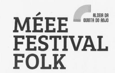 MÉE FESTIVAL FOLK ALDEIA DA QUINTA DO ANJO