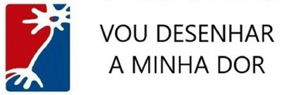 VOU DESENHAR A MINHA DOR